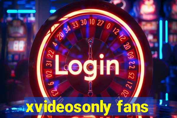 xvideosonly fans